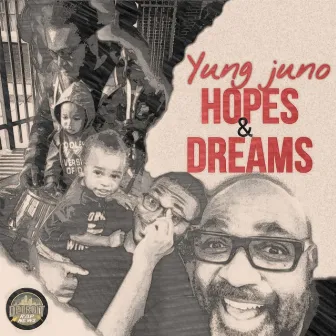 Hopes & Dreams by Yung Juno