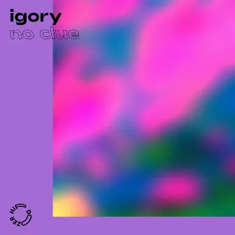 No Clue by igory