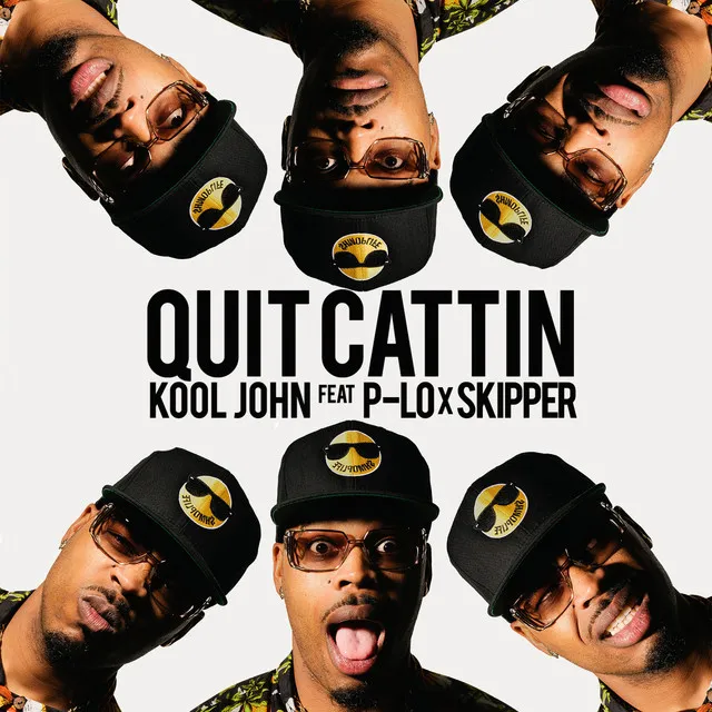 Quit Cattin (feat. P-Lo & Skipper) - Single