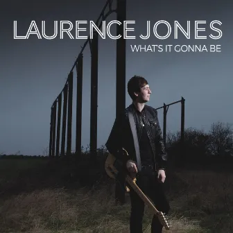 What's It Gonna Be by Laurence Jones