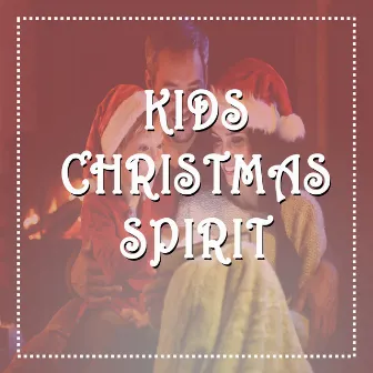 Kids Christmas Spirit by Unknown Artist