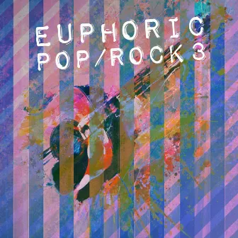 Euphoric Pop/Rock, Vol. 3 by Birk Lind