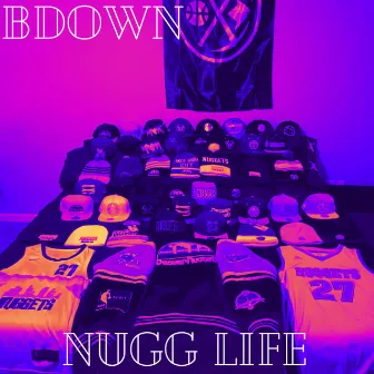 NUGG LIFE by B Down