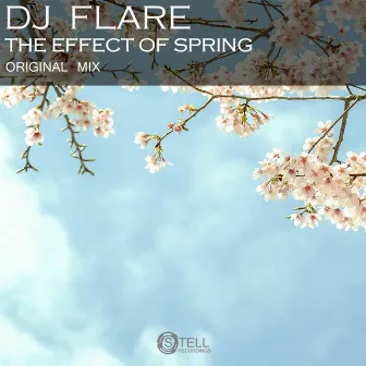 The Effect of Spring by DJ Flare