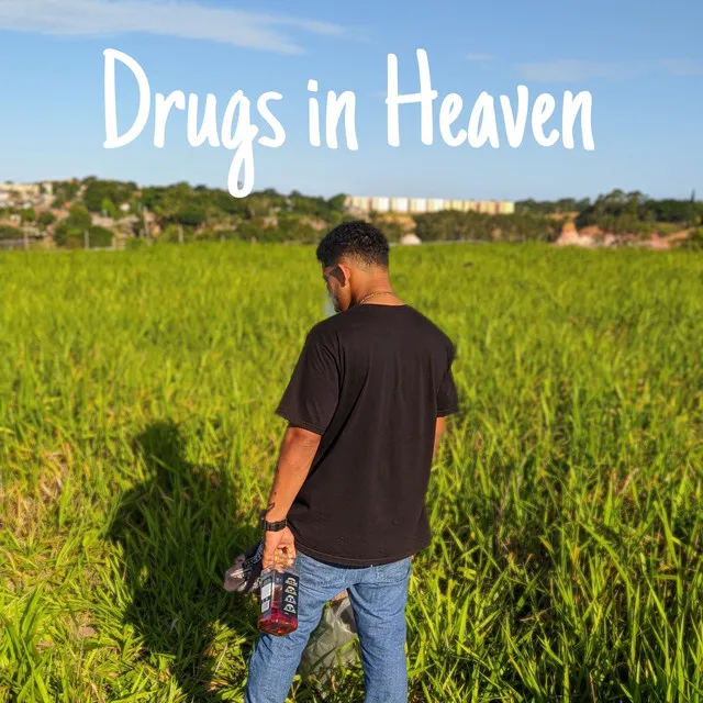 Drugs in Heaven