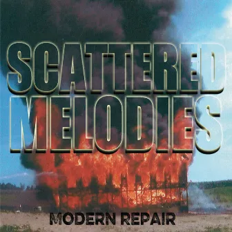 Modern Repair by Scattered Melodies