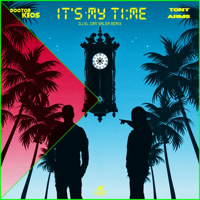 It's My Time (DJ El Dan Salsa Remix)