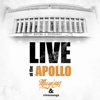 Live at The Apollo by Muyiwa & Riversongz