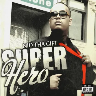 Super Hero by Nio Tha Gift