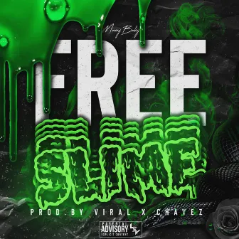 Free Slime by Manny Baby