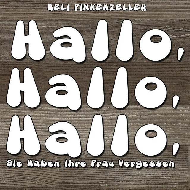 Hallo, hallo, hallo, sie haben ihre Frau vergessen