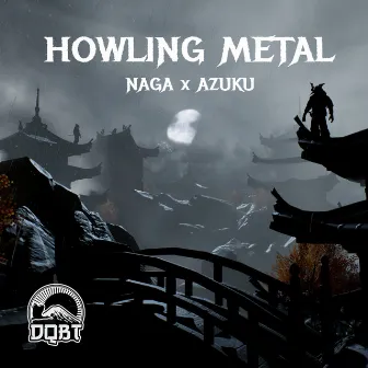 Howling Metal by Naga