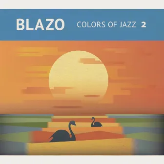 Colors of Jazz 2 by Blazo