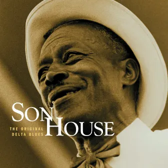 The Original Delta Blues (Mojo Workin': Blues For The Next Generation) by Son House