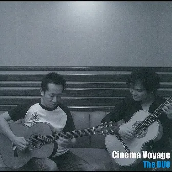 Cinema Voyage・・・ギター・デュオで聴く名曲映画音楽 by The DUO