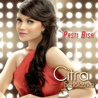 Pasti Bisa by Citra Scholastika