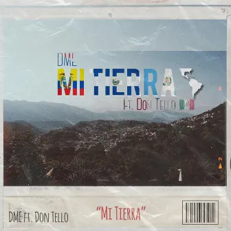 Mi Tierra by D.E.J