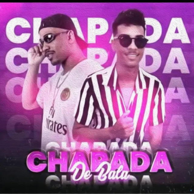 Chapada de Bala (feat. Mc Forlan)