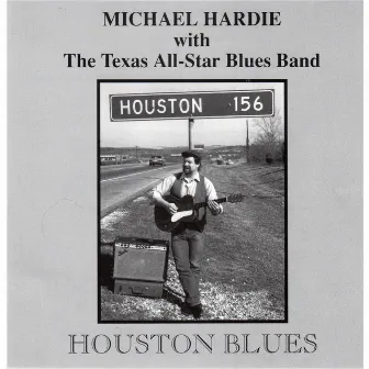 Houston Blues by Michael Hardie