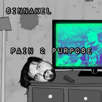 Pain 2 Purpose by SiNnakel