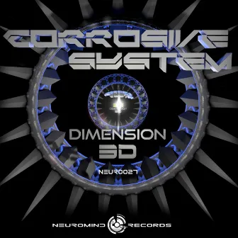 Dimension 3D by CORROSIVE SYSTEM