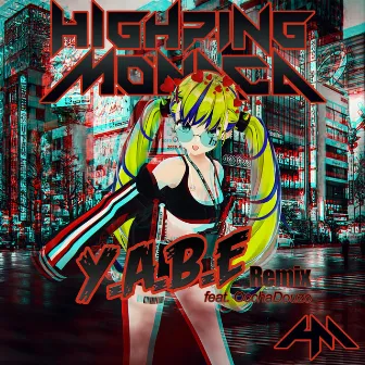 Y.A.B.E (Remix Version) by Highping Monaca