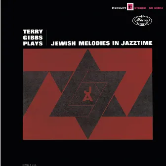 Plays Jewish Melodies in Jazztime by Terry Gibbs