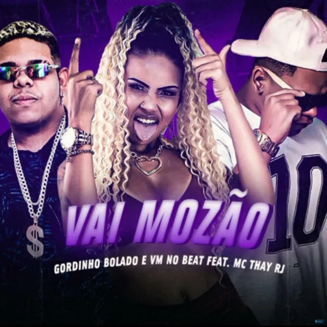 Vai Mozão (feat. Mc Thay RJ)