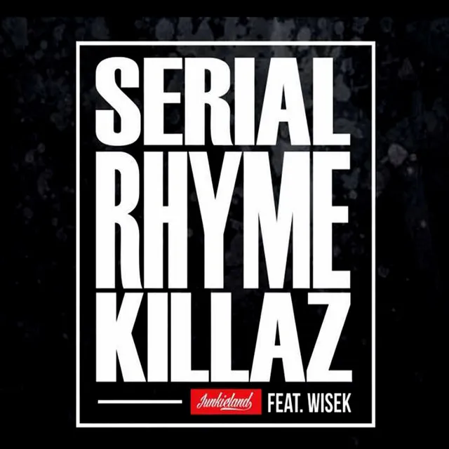 Serial Rhymez Killaz