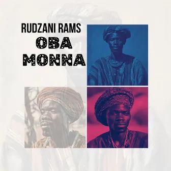 OBA MONNA by Rudzani Rams