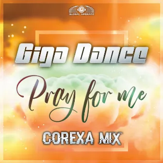 Pray for Me (Corexa Remix) by Corexa