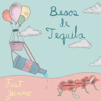 Besos de Tequila by Fast Janno