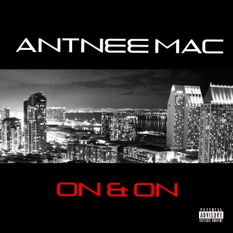 On & On by Antnee Mac