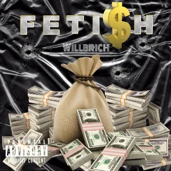 Feti$h by WillbRich