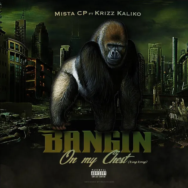 Bangin' on My Chest (King Kong)