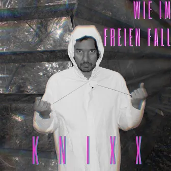 Wie im freien Fall by Knixx