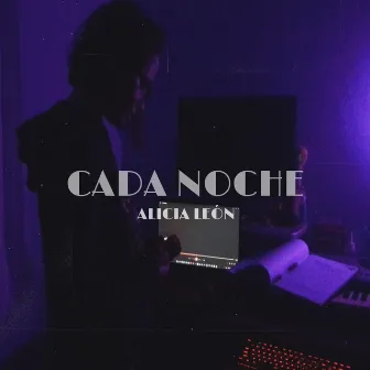 Cada Noche by Alicia León