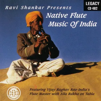 Ravi Shankar Presents Native Flute Music Of India by Vijay Raghav Rao