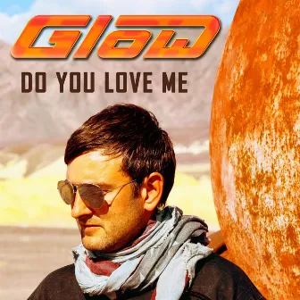 Do You Love Me by Glow