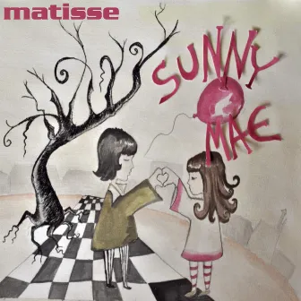 Sunny Mae by Matisse