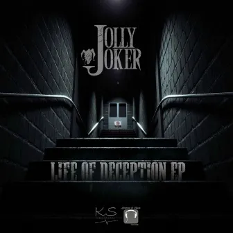 Life Of Deception by Jolly Joker