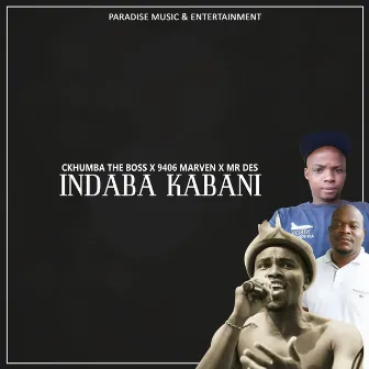 Indaba Kabani by Ckhumba