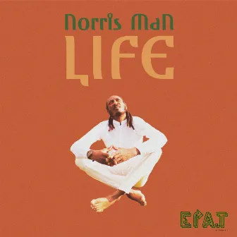 LIFE by Norris Man