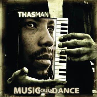 Music, Soul & Dance by Thasman