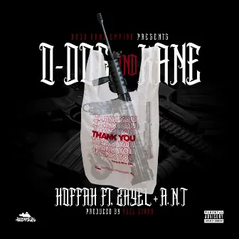 O-Dog And Kane (feat. Zayel & A.N.T) by Hoffa