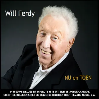 Nu En Toen by Will Ferdy