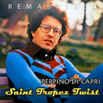 Saint Tropez Twist (Remastered) by Peppino Di Capri