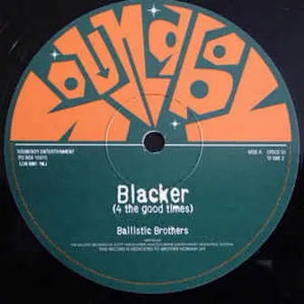 Blacker by The Ballistic Brothers