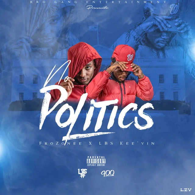 No Politics (feat. LBS Kee'vin)