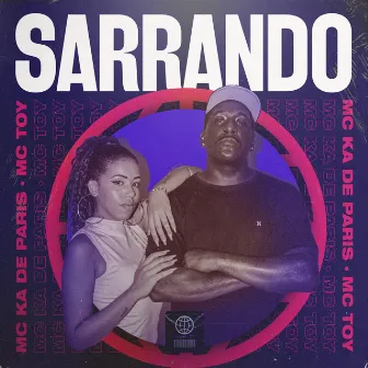 Sarrando by Mc Ká de Paris